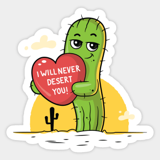 I Will Never Desert You Sticker